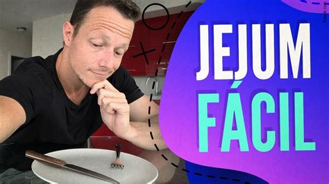 5 DICAS Como Fazer JEJUM INTERMITENTE Fácil Sem Sofrer YouTube