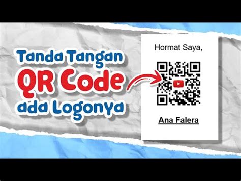 Cara Membuat Tanda Tangan Qr Code Dengan Logo