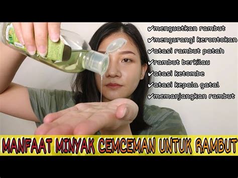 Temukan Manfaat Minyak Cem Ceman Untuk Rambut Yang Wajib Kamu Intip