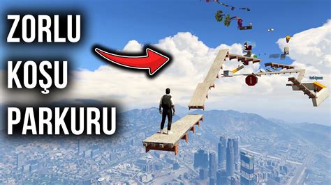 HERKESİN GEÇMEYİ BAŞARAMADIĞI ZORLU KOŞMALI TIRMANMALI PARKUR GTA 5