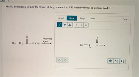 Solved Of 15 Modify The Molecule To Show The Product Of