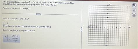 Solved Find A General Linear Equation Ax By C 0 Where