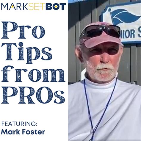 Pro Tips from PROs: Mark Foster - MarkSetBot