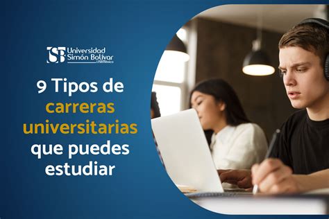 9 Tipos De Carreras Universitarias Que Puedes Estudiar