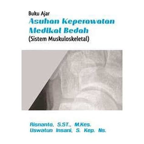 Jual Buku Ajar Asuhan Keperawatan Medikal Bedah Sistem Muskuloskeletal