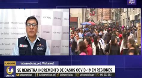 COVID 19 CDC anuncia incremento de contagios en el norte del Perú Latina