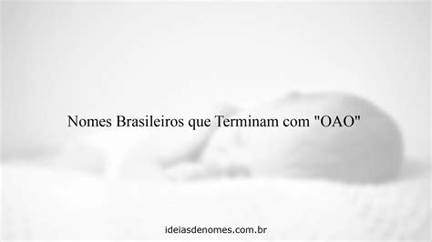 Nomes Que Terminam Com O - 10