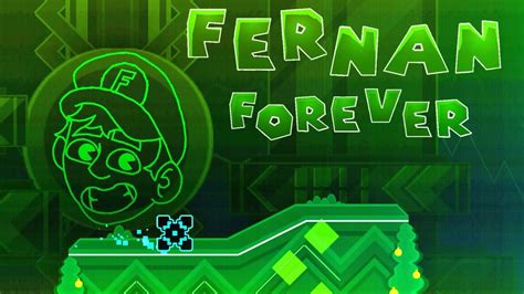 4K UHDFernanForever By ZubwaR Geometry Dash2 11 YouTube