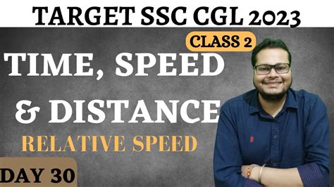 DAY 30 II TIME SPEED AND DISTANCE CLASS 02 II RELATIVE SPEED II TARGET