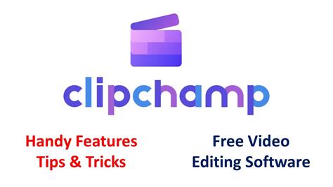 Free Video Editing Software Microsoft Clip Champ Features, Tips ...