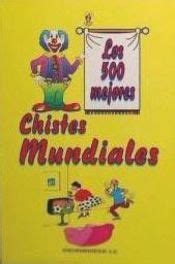 Los Mejores Chistes Mundiales