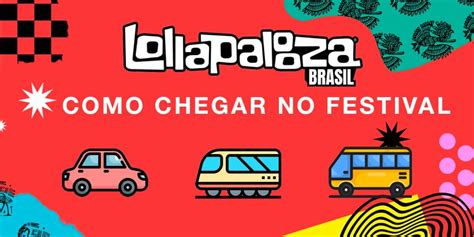 Como Chegar No Lollapalooza