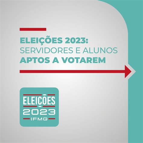 Elei Es Ifmg Aten O S Listas De Eleitores Aptos A Votarem E