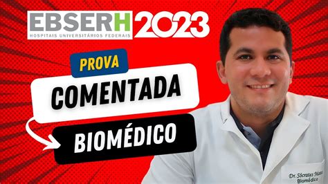 PROVA COMENTADA BIOMÉDICO EBSERH 2023 YouTube