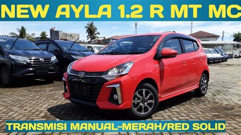 New Ayla R Mt Mc Warna Merah Red Solid Ayla Terbaru