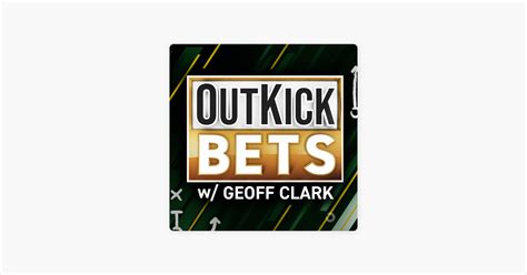 ‎OutKick Bets With Geoff Clark: 10 NFL Week 3 Gambling Locks featuring ...