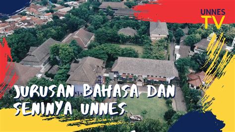 UNNES TV MENGENAL FAKULTAS BAHASA DAN SENI UNNES Eps 2 YouTube