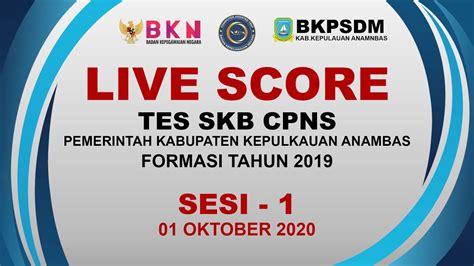 SESI 1 LIVE SCORE SKB CPNS TA 2019 Kab Kepulauan Anambas 01