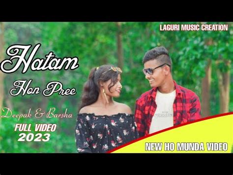 Hatam Hon Pree New Ho Munda Video Singer Laguri Babu New Trending