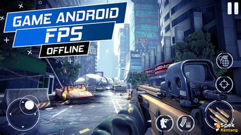 Game Android Fps Offline Terbaik Youtube