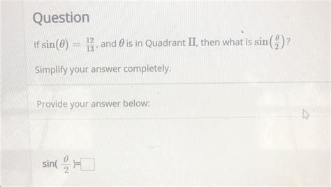 Solved If sin θ 1312 and θ is in Quadrant II then what is Chegg