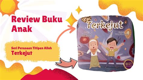 Review Buku Anak Terkejut Seri Perasaan Titipan Alloh Rekomendasi