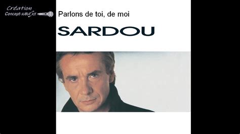 Michel Sardou Parlons De Toi De Moi Conceptkaraoke Youtube