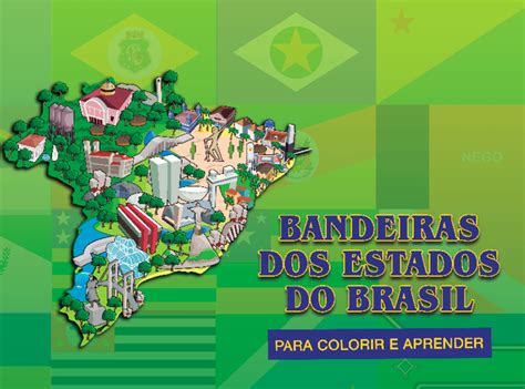 Bandeiras Dos Estados Do Brasil Para Colorir E Aprender