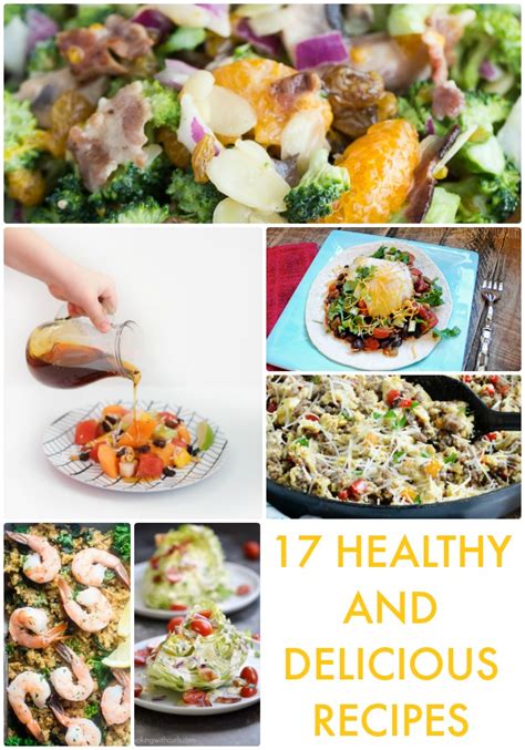 Great Ideas -- 17 Healthy and Delicious Recipes!