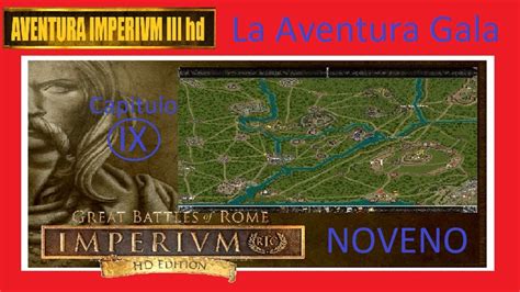 Imperivm III HD La Aventura Gala Capitulo 9º YouTube