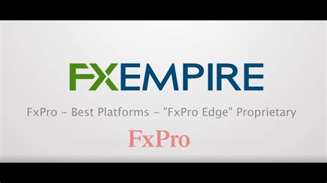 Fxpro Best Platforms Fxpro Edge Review By Fx Empire Youtube