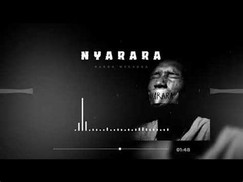 Bagga Nyarara (official audio) - YouTube