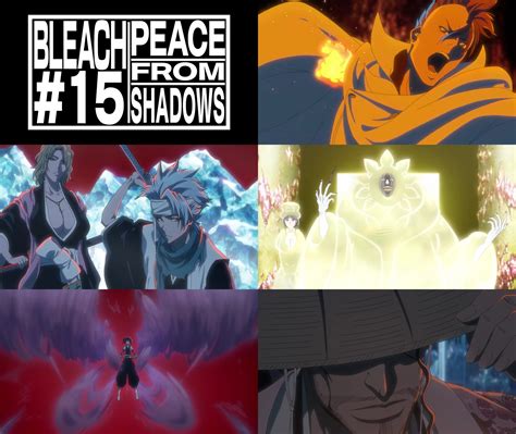 Bleach TYBW Episode 15 Peace From... - Bleach Animated World | Facebook