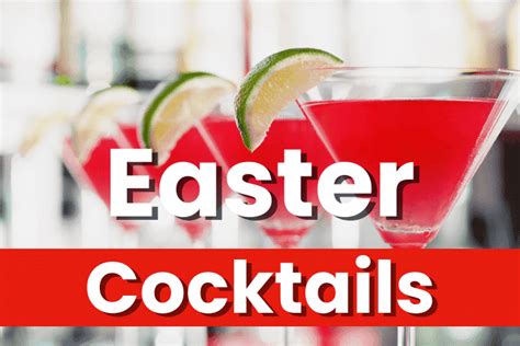 25 Fun Easy Easter Cocktails - Sparkling Boy Ideas