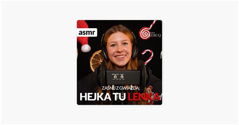 ASMR po polsku Klaudia Leclercq Zaśnij z Lenką Pachuc HEJKA TU LENKA