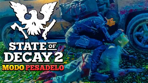 State Of Decay Modo Pesadelo Uma Batalha D Ficil Para Limpar Os