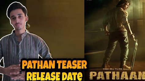 Pathan Teaser Official Release Date Pathan Teaser Update YouTube