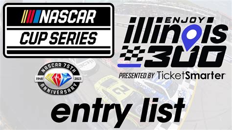 2023 NASCAR Cup Series Enjoy Illinois 300 Presented By TicketSmarter