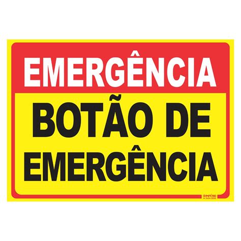 Placa de Sinalização Emergência Botão de Emergência