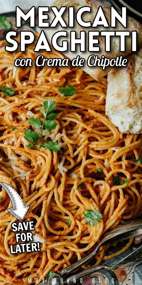 Quick 10 Ingredient Mexican Spaghetti Con Crema De Chipotle Muy