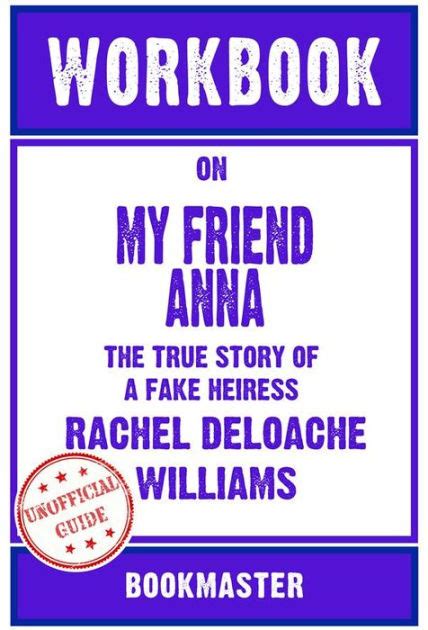 Workbook On My Friend Anna The True Story Of A Fake Heiress By Rachel