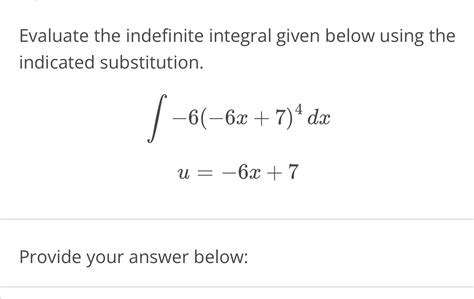 Solved Evaluate The Indefinite Integral Given Below Using