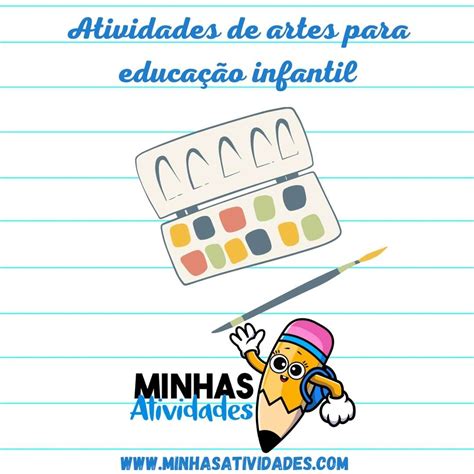 Atividades De Artes Para Educa O Infantil