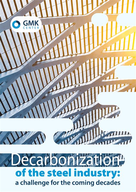 Decarbonization Of The Steel Industry A Challenge For The Coming Decades