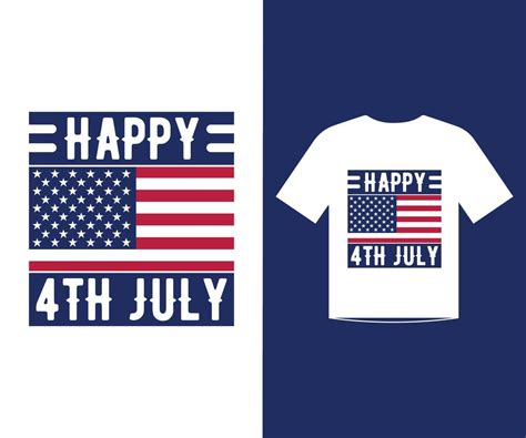 4th July T Shirt Design Template Vector For Happy Independence Day