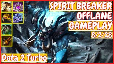 Spirit Breaker 8 2 28 OFFLANE Gameplay DOTA 2 Turbo 7 33 YouTube