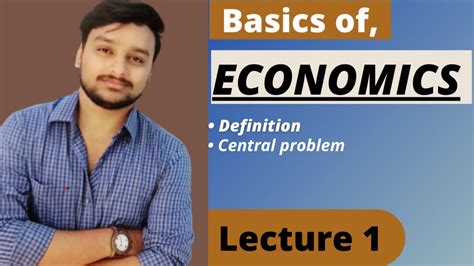 What Is Economics Basics Of Economics Central Problem Of Economy