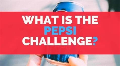 What Is The Pepsi Challenge? [Brad's Drink]