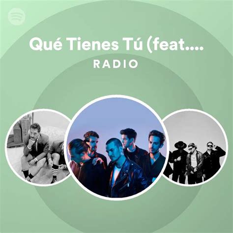 Qu Tienes T Feat Jes S De Reik Mau Y Ricky Radio Playlist By