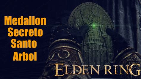 Medallon Secreto De Santo Arbol ELDEN RING YouTube